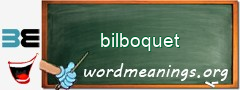 WordMeaning blackboard for bilboquet